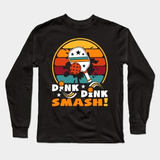 Pickleball Dink-Dink Smash Long Sleeve T-Shirt